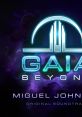 Gaia Beyond Original Gaia Beyond: Original Game - Video Game Video game from Gaia Beyond Original Gaia Beyond: Original