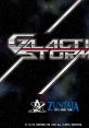 Galactic Storm ギャラクティックストーム オリジナルサウンドトラック Galactic Storm (Original track) - Video Game Video