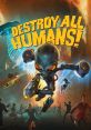 Destroy All Humans! - Video Game Video game from Destroy All Humans! for PS4, Stadia, Switch, Windows, Xbox One.