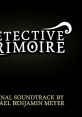 DETECTIVE GRIMOIRE ORIGINAL TRACK - Video Game Video game from DETECTIVE GRIMOIRE ORIGINAL TRACK for Android, iOS,