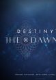 Destiny 2: The Dawning Unofficial Soundtrack Dawning Destiny 2 - Video Game Music