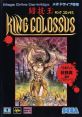 King Colossus Tōgi Ō: King Colossus 闘技王　キングコロッサス - Video Game Video game from King Colossus Tōgi Ō: King