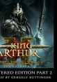 King Arthur II - The Role-Playing Wargame Soundtrack Remastered Edition Part 2 King Arthur the Roleplaying Wargame 2 Remastered, Pt. 2 (Original Game Soundtrack) - Video Game Music