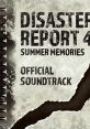 Disaster Report 4: Summer Memories Official - Video Game Music