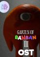 Garten of Banban 3 (Original Game track) GOBB III - Video Game Video game from Garten of Banban 3 (Original Game track)