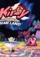 Kirby: Nightmare In Dream Land (Re-Engineered track) - Video Game Video game from Kirby: Nightmare In Dream Land