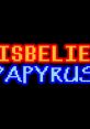 Disbelief Papyrus - Video Game Video game from Disbelief Papyrus for Windows. 