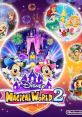 Disney Magical World 2 Disney Magical World 2: Enchanted Edition ディズニー マジックキャッスル マイ・ハッピー・ライフ 2 - Vid