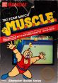 Kinnikuman: Muscle Tag Match () Tag Team Match: M.U.S.C.L.E. キン肉マン マッスルタッグマッチ - Video Game Video game from