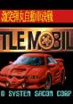 Gekitotsu Dangan Jidousha Kessen: Battle Mobile 激突弾丸自動車決戦 バトルモービル - Video Game Music