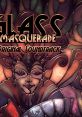 Glass Masquerade OST - Video Game Video game from Glass Masquerade OST for PS4, Switch, Windows, Xbox One. Published by