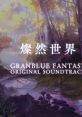 GRANBLUE FANTASY ORIGINAL TRACK Sanzen Sekai GRANBLUE FANTASY ORIGINAL TRACK 燦然世界 Granblue Fantasy Original track: