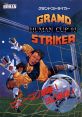 Grand Striker - Human Cup グランドストライカー - Video Game Video game from Grand Striker - Human Cup