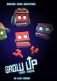 Grow Up (Main Theme) Original Game - Video Game Video game from Grow Up (Main Theme) Original Game. 