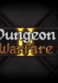 Dungeon Warfare 2 track Dungeon Warfare 2 OST - Video Game Video game from Dungeon Warfare 2 track Dungeon Warfare 2 OST