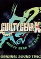 GUILTY GEAR Xrd REV 2 ORIGINAL TRACK - Video Game Video game from GUILTY GEAR Xrd REV 2 ORIGINAL TRACK for PS4. Published