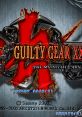 Guilty Gear XX - The Midnight Carnival (Naomi) Guilty Gear X2 ギルティギア イグゼクス - Video Game Video game from Guilty