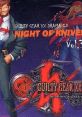 Guilty Gear XX Drama CD "Night of Knives Vol.3" ギルティギア イグゼクス ドラマCD 「ナイト・オブ・ナイブズ Vol.3」 - Video