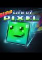 Life of Pixel - Video Game Video game from Life of Pixel. 