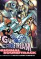 GUNSTREAM ORIGINAL TRACK - Video Game Video game from GUNSTREAM ORIGINAL TRACK for Game Gear. Published by Gyafun Records