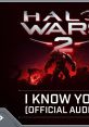 Halo Wars 2 - "I Know You" I Know You
HW2
Halo Wars Two - Video Game Music
