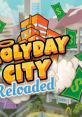 Holyday City Reloaded - Video Game Music