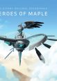 MapleStory Original track: Heroes of Maple (Crowdfunding Ver.) 메이플스토리 OST : Heroes of Maple (크라우드펀딩 Ver.) MapleSt