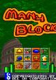 Many Block - Video Game Video game from Many Block for Arcade. Published by Bee-Oh (1991).