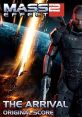 Mass Effect 2 - The Arrival - Video Game Music
