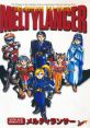 Melty Lancer MeltyLancer: The Melting Pot Police メルティランサー - Video Game Video game from Melty Lancer MeltyLancer: