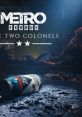 Metro Exodus: The Two Colonels Metro Exodus: The Two Colonels (Original Game track) (feat. Alexey Omelchuk) - Video Game 