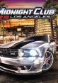 Midnight Club - Los Angeles Midnight Club L.A. Remix Midnight Club - Los Angeles Complete Edition - Video Game Video game 