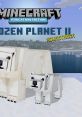 Minecraft: Frozen Planet II - Education Edition (original soundtrack) - Video Game Music