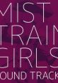 MIST TRAIN GIRLS TRACK 2 ミストトレインガールズ サウンドトラック2 - Video Game Video game from MIST TRAIN GIRLS TRACK