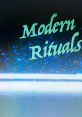 Modern Rituals - Video Game Video game from Modern Rituals for Windows. Published by SUSAN (2017). 