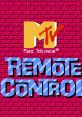 MTV - Remote Control - Video Game Video game from MTV - Remote Control for NES. Published by Hi-Tech Expressions (1990). 