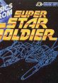 s from Super Star Soldier スーパースターソルジャー組曲&オリジナル・サウンド・トラック Super Star Soldier Kumikyoku &