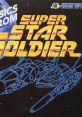 Musics from Super Star Soldier スーパースターソルジャー組曲&オリジナル・サウンド・トラック
Super Star Soldier Kumikyoku & Original - Video Game Music