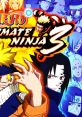 Naruto: Ultimate Ninja 3 (Re-Engineered track) - Video Game Video game from Naruto: Ultimate Ninja 3 (Re-Engineered