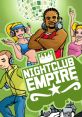 Nightclub Empire - Video Game Video game from Nightclub Empire for Windows. Published by Digital Chocolate (2006). Uploaded