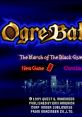 Ogre Battle Ogre Battle: The March of the Black Queen 伝説のオウガバトル - Video Game Video game from Ogre Battle Ogre