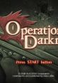 Operation Darkness オペレーション・ダークネス - Video Game Video game from Operation Darkness オペレーション・ダークネス