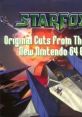 Original Cuts From The Hottest New Nintendo 64 Game: Star Fox 64 - Video Game Video game from Original Cuts From The