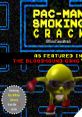 PAC-MAN Smoking Crack Official crack - Video Game Video game from PAC-MAN Smoking Crack Official crack. Published by