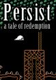 Persist: A Tale of Redemption - Video Game Music