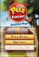 Petz Fantasy - Sunshine and Moonlight Magic Petz - Fantasy, Petz Fantasy - Moonlight Magic, Petz Fantasy - Sunshine Magic -