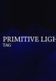 PRIMITIVE LIGHTS - TAG - Video Game Video game from PRIMITIVE LIGHTS / TAG for Android, iOS. Published by Tag (2023).