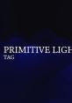 PRIMITIVE LIGHTS - TAG - Video Game Music