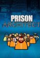 Prison Architect - Video Game Video game from Prison Architect. 