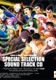 PROJECT X ZONE 2: BRAVE NEW WORLD SPECIAL SELECTION TRACK CD 「プロジェクト クロスゾーン2 : ブレイブニューワールド」特装版